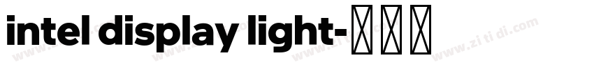 intel display light字体转换 intel display light字体转换